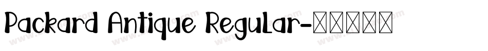 Packard Antique Regular字体转换